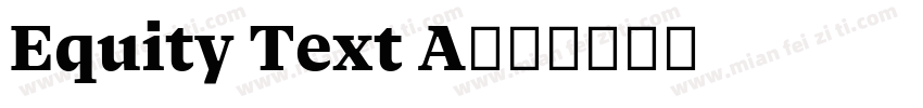 Equity Text A字体转换